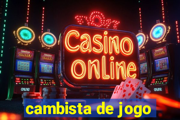 cambista de jogo